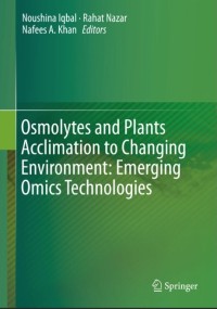 Osmolytes and Plants Acclimation to Changing Environment : Emerging Omics Technologies