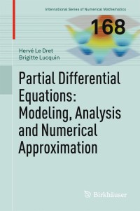 Partial Differential Equations : Modeling, Analysis and Numerical Approximation