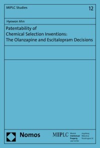 Patentability of Chemical Selection inventions : The Olanzapine and Escitalopram Decisions