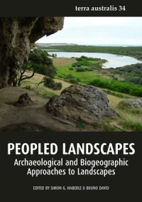 Peopled Landscapes: Archaeological and Biogeographic Approaches to Landscapes