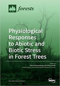 Physiological Responses to Abiotic and Biotic Stress in Forest Trees