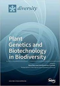 Plant Genetics and Biotechnology in Biodiversity