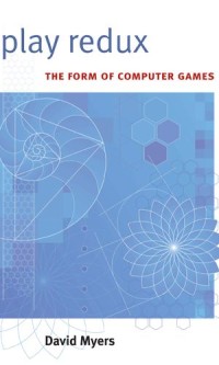 Play Redux: The Form of Computer Games