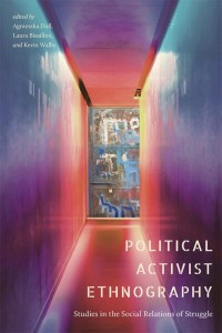 Political Activist Ethnography
Studies in the Social Relations of Struggle