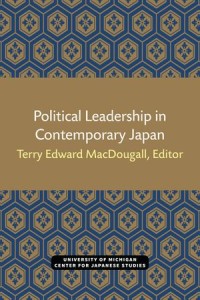 Political Leadership in Contemporary Japan