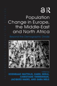 Population Change in Europe, the Middle-East and North Africa: Beyond the Demographic Divide