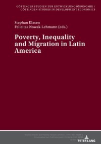 Poverty, Inequality and Migration in Latin Amerika