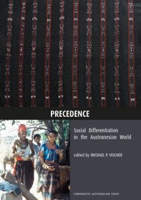 Precedence: Social Differentiation in the Austronesian World