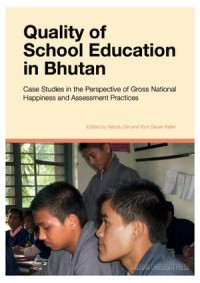 Quality of School Education in Bhutan