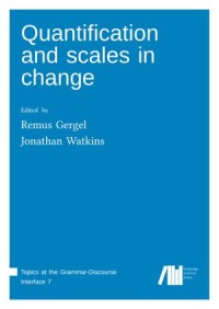 Quantification and scales in change