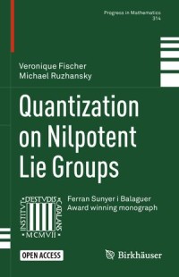 Quantization on Nilpotent Lie Groups