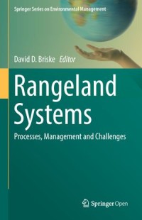 Rangeland Systems : Processes, Management and Challenges