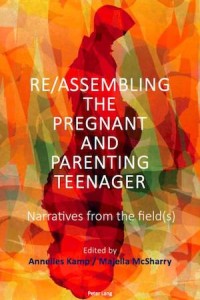 Re/Assembling the Pregnant and Parenting Teenager
Narratives from the Fiel