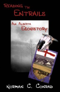 Reading the Entrails
An Alberta Ecohistory