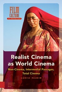 Realist Cinema as World Cinema: Non-cinema, Intermedial Passages, Total Cinema