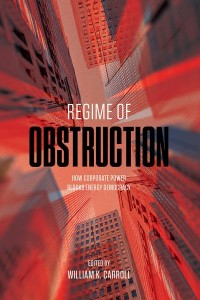 Regime of Obstruction
How Corporate Power Blocks Energy Democracy