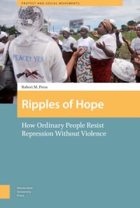 Ripples of Hope: How Ordinary People Resist Repression Without Violence