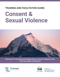 Consent and Sexual Violence: Training and Facilitation Guide