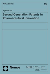 Second Generation Patents in Pharmaceutical Innovation