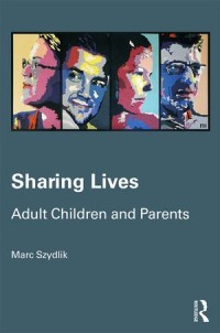 Sharing Lives: Adult Children and Parents