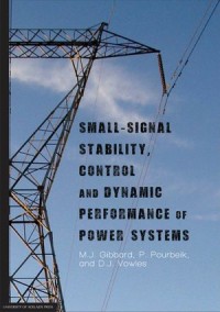 Small-Signal Stability, Control and Dynamic Performance of Power Systems