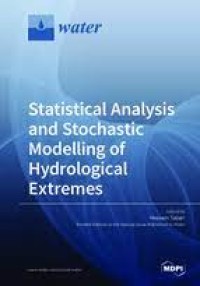 Statistical Analysis and Stochastic Modelling of Hydrological Extremes