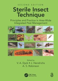 Sterile Insect Technique
Principles And Practice In Area-Wide Integrated Pest Management