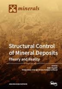 Structural Control of Mineral Deposits : Theory and Reality