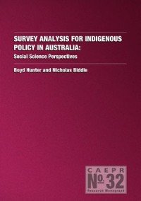 Survey Analysis for Indigenous Policy in Australia: Social Sciences Perspectives