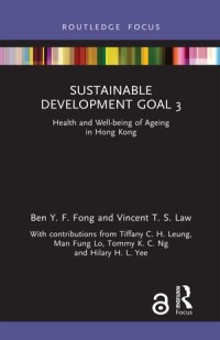 Sustainable Development Goal 3
Health and Well-being of Ageing in Hong Kong