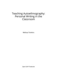 Teaching Autoethnography: Personal Writing in the Classroom