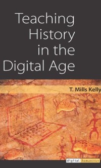 Teaching History in the Digital Age