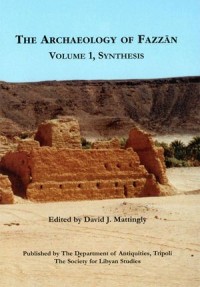 The Archaeology of Fazzan, Volume 1
Synthesis