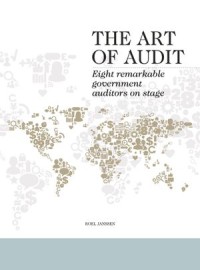 The Art of Audit : Eight remarkable government auditors on stage