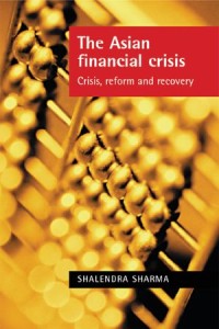 The Asian Financial Crisis : Crisis, reform and recovery