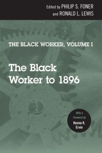 The Black Worker, Volume 1