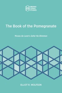 The Book of the Pomegranate
Moses de Leon’s Sefer Ha-Rimmon