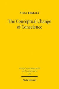 The Conceptual Change of Conscience : Franz Wieacker and German Legal Historiography 1933–1968