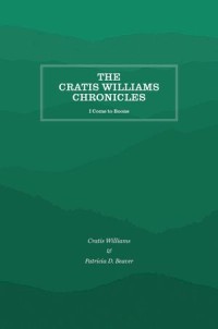 The Cratis Williams Chronicles : I Come to Boone
