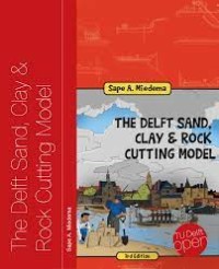 The Delft Sand, Clay and Rock Cutting Model