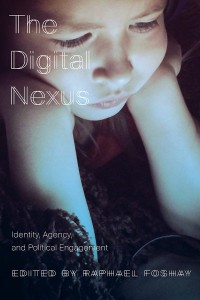 The Digital Nexus
Identity, Agency, and Political Engagement