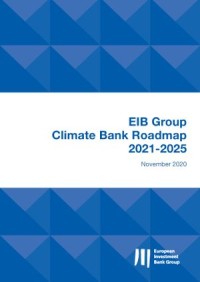 The EIB Group Climate Bank Roadmap 2021-2025