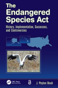 The Endangered Species Act
History, Implementation, Successes, and Controversies