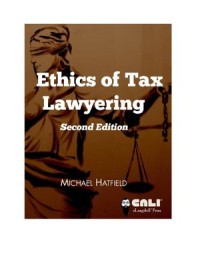 The Ethics of Tax Lawyering, 2nd Edition