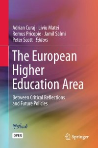 The European Higher Education Area : Between Critical Reflections and Future Policies