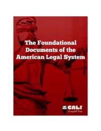 The Foundational Documents of the American Legal System