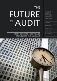 The Future of Audit : Keeping Capital Markets Efficient