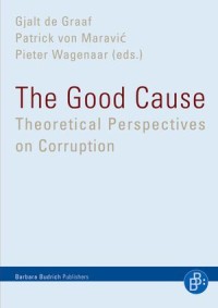 The Good Cause : Theoretical Perspectives on Corruption