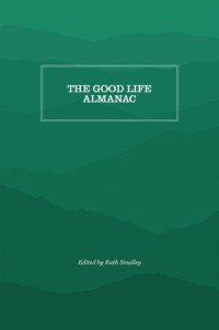 The Good Life Almanac