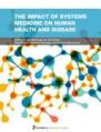 The Impact of Systems Medicine on Human Health and Disease